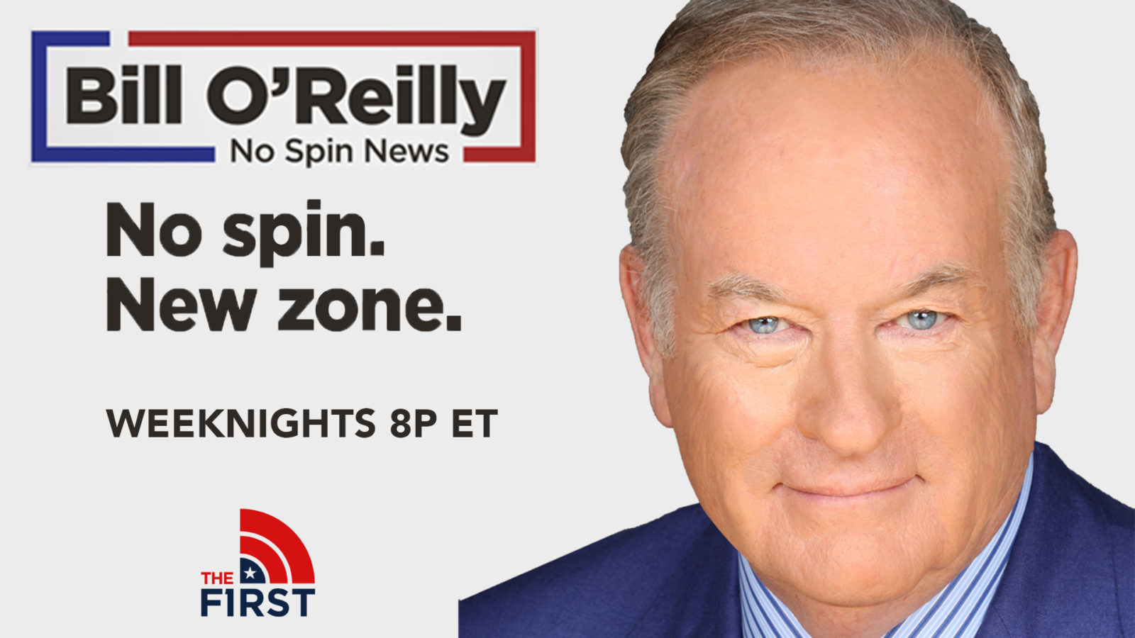 Bill O’Reilly joins The First and returns to free TV! The First TV