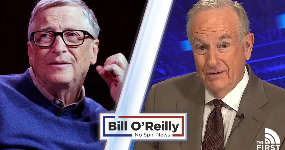 Why Bill Gates Is Buying Land Bill O’Reilly The First TV